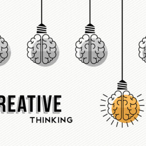 Creative Thinking and Innovation